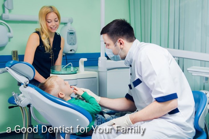 Five Ways to Find a Good Dentist for Your Family