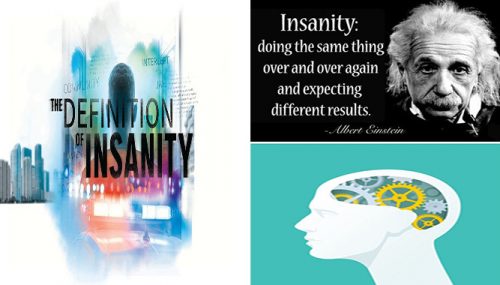 Is the Definition of Insanity Wrong?